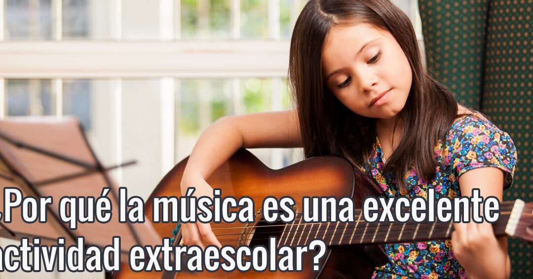 Beneficios de la música como actividad extraescolar