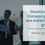 Cómo afrontar una dinámica de grupo en una entrevista de trabajo
