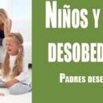 Cómo educar a un niño desobediente