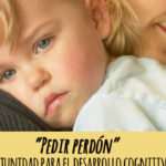 Cómo enseñar a nuestros hijos a pedir perdón