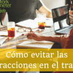 Cómo evitar distracciones en el trabajo