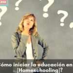 Cómo hacer homeschooling de forma efectiva