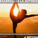 Desarrolla autodisciplina: 5 tips efectivos
