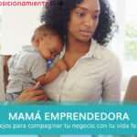 Estudiar siendo madre: consejos y experiencias valiosas