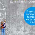 Frases de Motivación para Fomentar la Fuerza de Voluntad en Niños