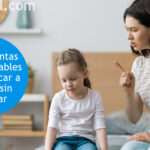 Herramientas Clave para Educar sin Castigar a Niños