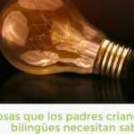 Introduciendo el Inglés desde la Infancia: Consejos Prácticos para Padres