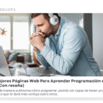 Mejores páginas web y apps para aprender a programar: una guía completa.