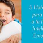 Claves para ser padres y madres emocionalmente inteligentes