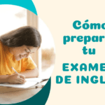 Cómo preparar un examen oficial de inglés