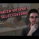¿Qué hacer después de saber la nota de selectividad?