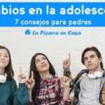 Cambios en la adolescencia: consejos para los padres