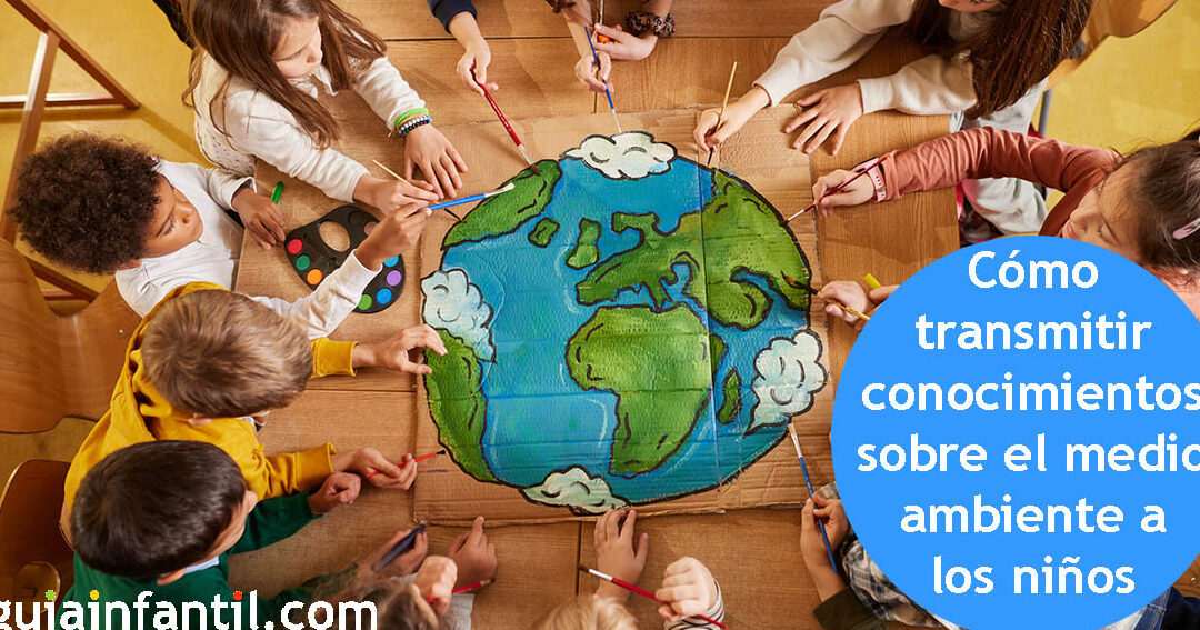 Consejos para enseñar educación ambiental a los niños
