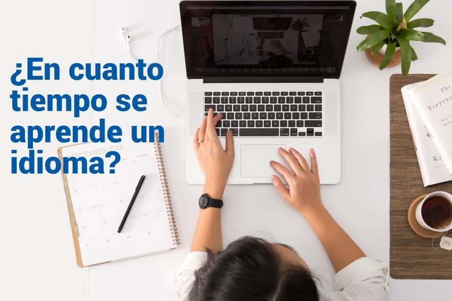 ¿Cuánto tiempo cuesta aprender un idioma?