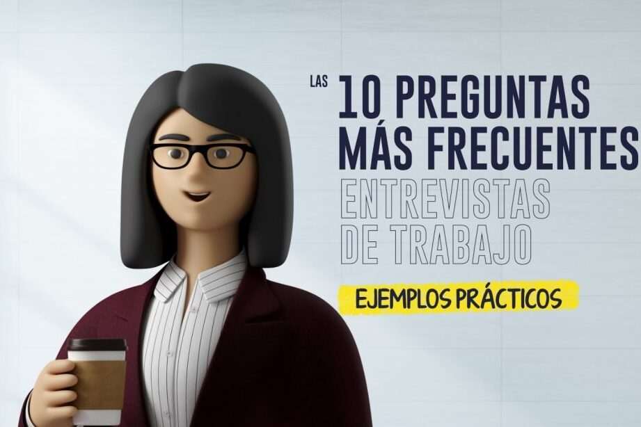 Las 10 preguntas típicas en una entrevista de trabajo