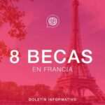 ¿Qué Becas hay para estudiar en Francia?
