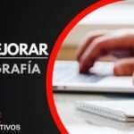 Tips para mejorar la ortografía